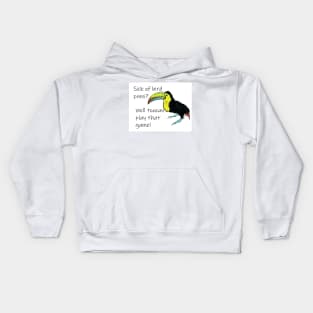 Toucan play that game! Kids Hoodie